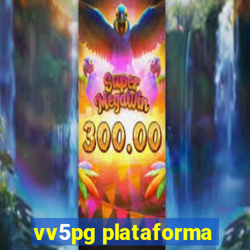 vv5pg plataforma